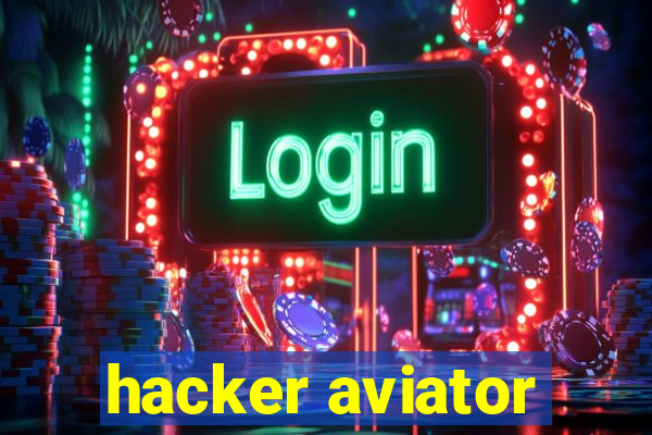 hacker aviator